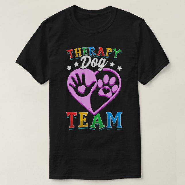 Therapy Dog Team Clothing Colourful Design For Sch T-Shirt (Design Front)