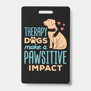 Therapy Dogs Make a Pawsitive Impact  Badge