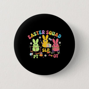 Therapy Easter Squad Slp Ot Pt Team Bunny Physical 2 Inch Round Button