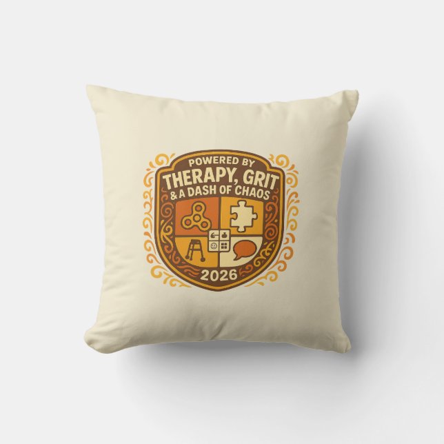 “Therapy, Grit & Chaos” 2026 Throw Pillow (Front)