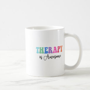 Therapy Is Awesome Self Care Mental Health S Aware Coffee Mug
