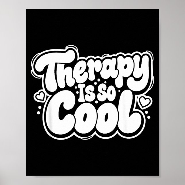 Therapy is Cool _ Healthy Mindset Positive Mind Poster (Front)