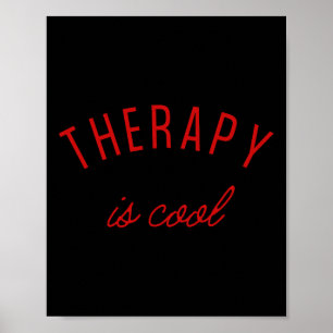 Therapy Is Cool Mental Health Problems Awareness T Poster