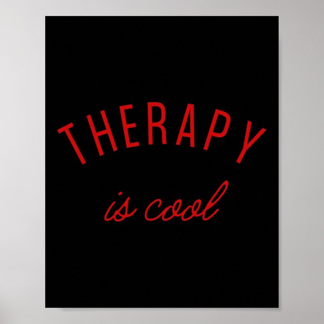 Therapy Is Cool Mental Health Problems Awareness T Poster (Front)