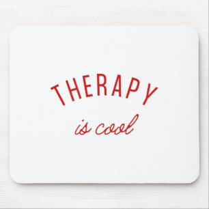 Therapy Is Cool Mental Health S Awareness Therapis Mouse Pad