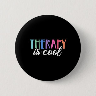 Therapy Is Cool Self Care Mental Health S Awarenes 2 Inch Round Button
