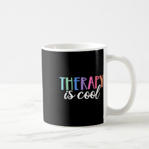 Therapy Is Cool Self Care Mental Health S Awarenes Coffee Mug