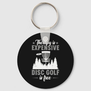 Therapy Is Expensive Disc Golf Disc Golfer Keychain
