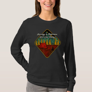 Therapy Is Expensive Go Camp Motivational Quote Ca T-Shirt