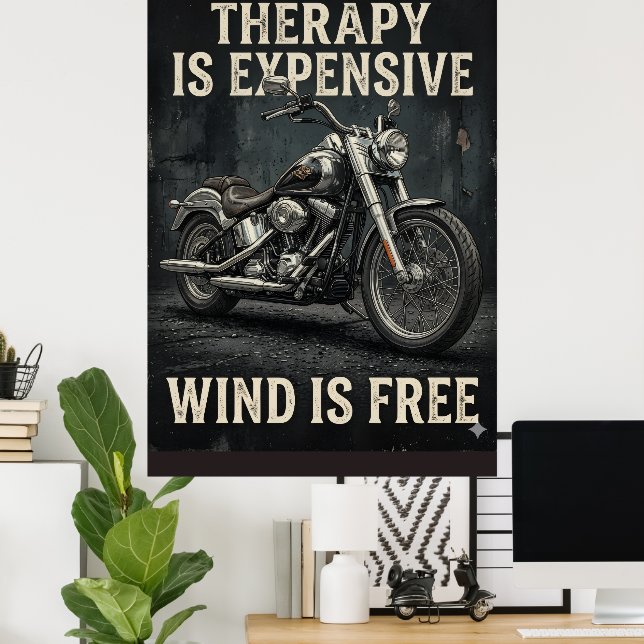 Therapy Is Expensive Wind Is Free Funny Motorcycl  Poster (Home Office)