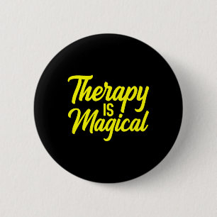Therapy Is Magical Therapist Mental Health Awarene 2 Inch Round Button
