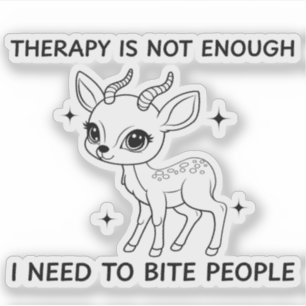 Therapy Is Not Enough I Need To Bite People