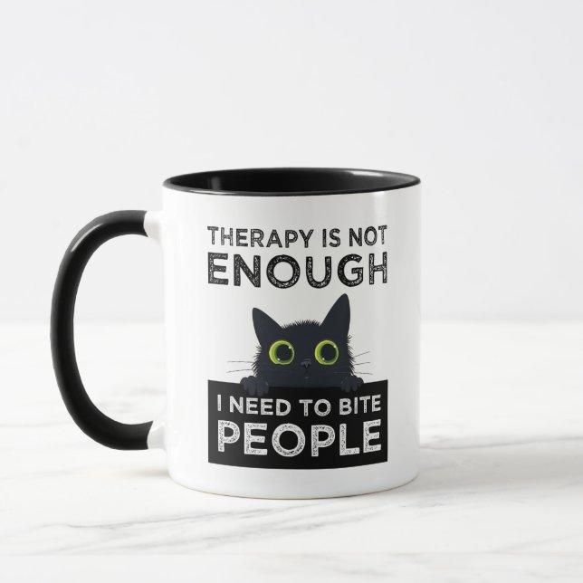 Therapy Is Not Enough - I Need To Bite People Mug (Left)