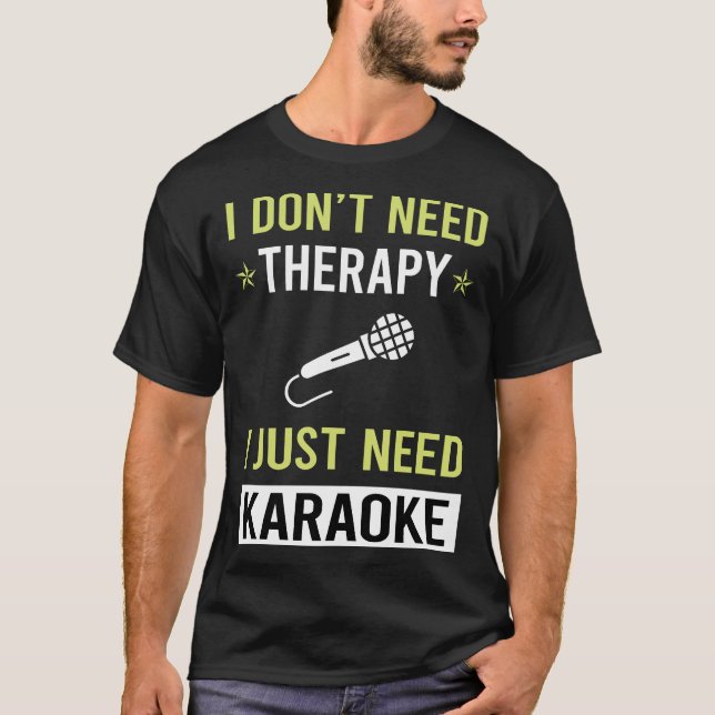 Therapy Karaoke T-Shirt (Front)