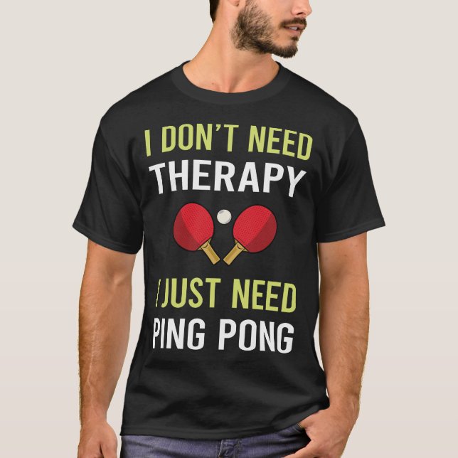 Therapy Ping Pong Table Tennis T-Shirt (Front)