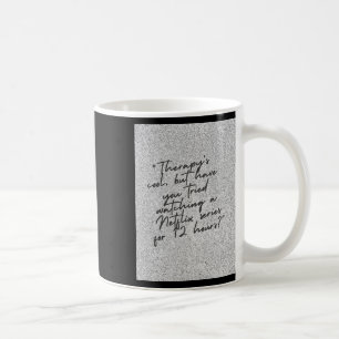 Therapy’s Cool Coffee Mug