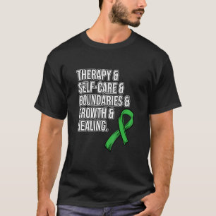 Therapy Self Care Mental Health Awareness Green Gr T-Shirt
