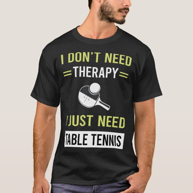 Therapy Table Tennis Ping Pong T-Shirt (Front)