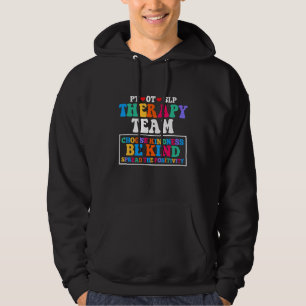 Therapy Team   Physical Occupational Therapist Hoodie
