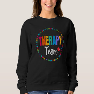 Therapy Team Pt Ot Physical Occupational Therapist Sweatshirt