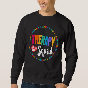 Therapy Team Pt Ot & Slp Physical Occupational The Sweatshirt