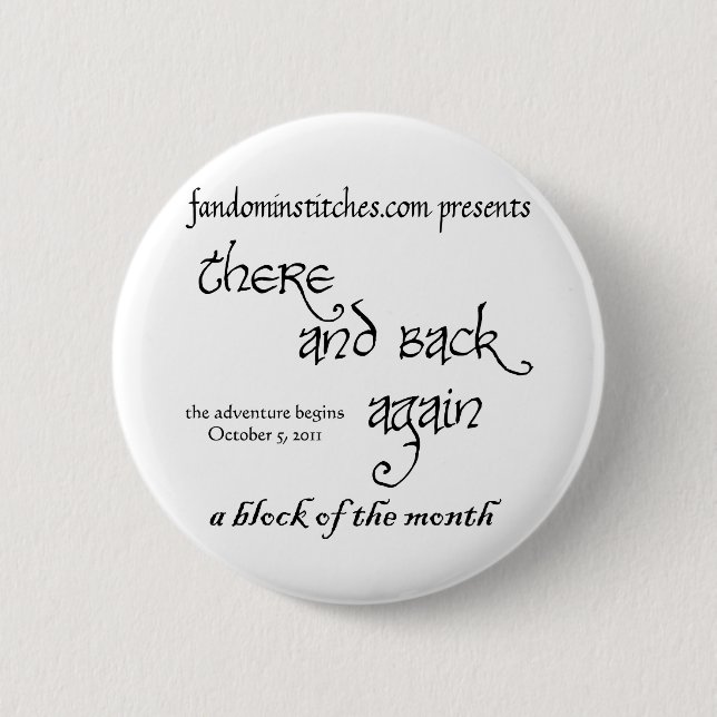 There and Back Again - A Block of the Month 2 Inch Round Button (Front)
