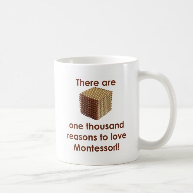 There are 1000 Reasons to Love Montessori Coffee Mug (Right)