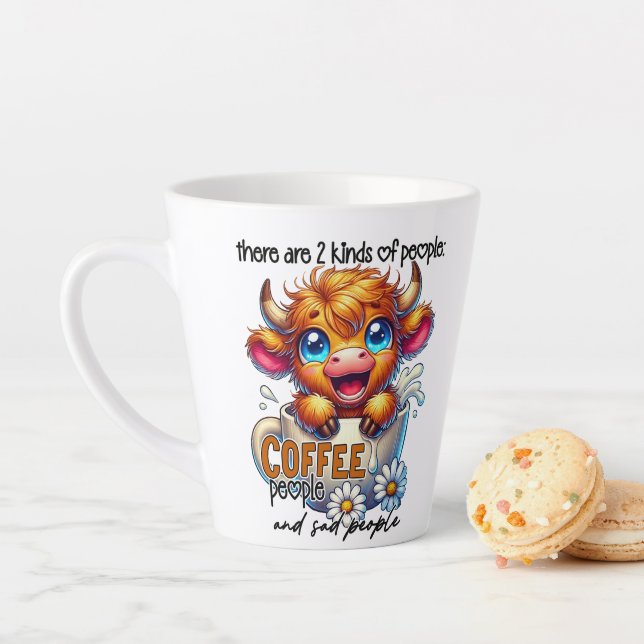 There Are 2 Kinds of People Coffee People and Sad  Latte Mug (In Situ)