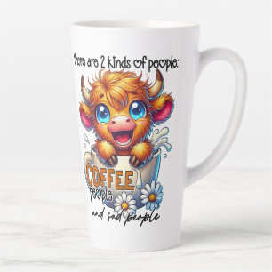 There Are 2 Kinds of People Coffee People and Sad  Latte Mug