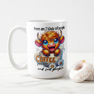There Are 2 Kinds of People Coffee People and Sad Mug