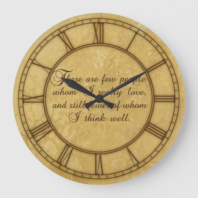 There Are Few Whom I Love Large Clock (Front)