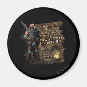 There are Hunters, and then there are... Magnet
