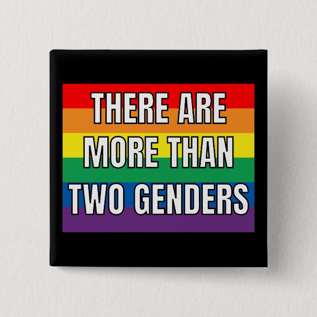 There Are More Than Two Genders 2 Inch Square Button (Front)