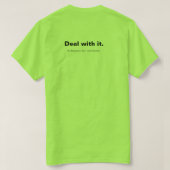 There are no gods.  Deal with it. T-Shirt (Design Back)