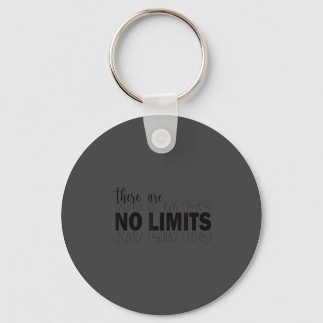 There Are No Limits Mindset Motivation Black  Keychain (Front)