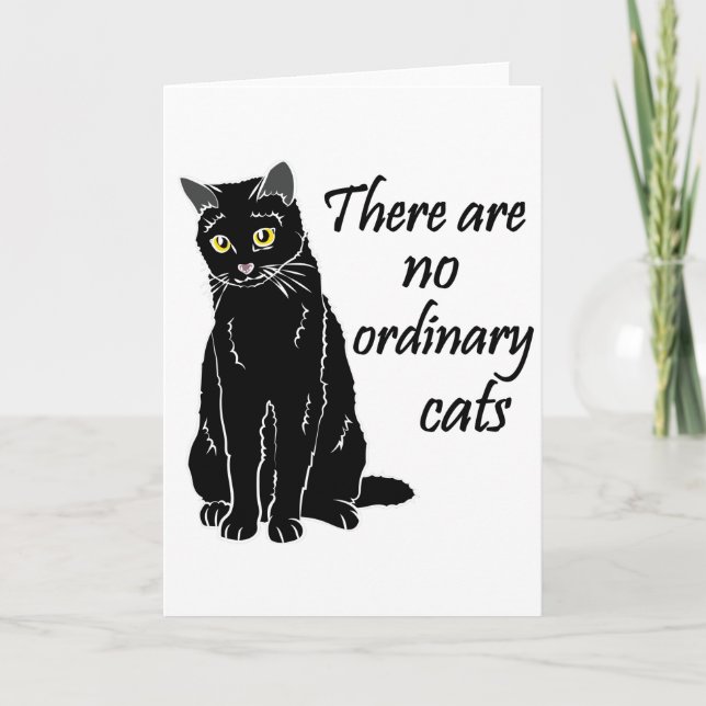 There Are No Ordinary Cats Card (Front)