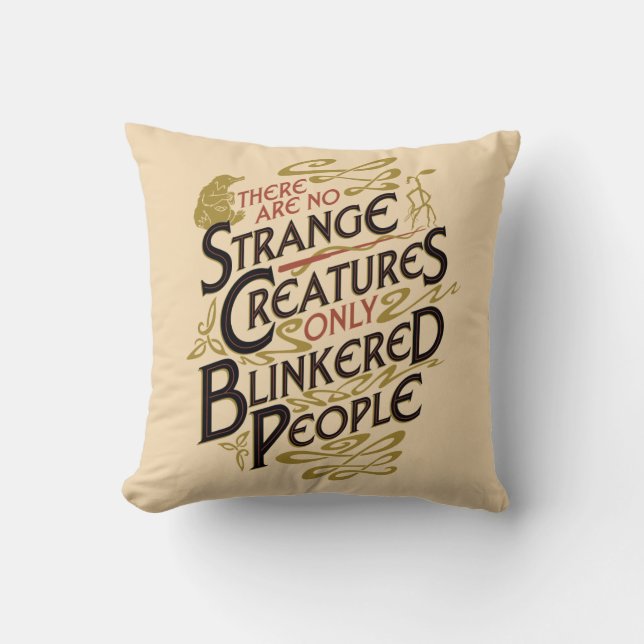 There Are No Strange Creatures Throw Pillow (Front)