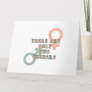 There Are Only Two Genders Card