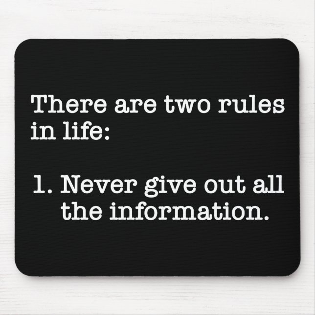 There Are Two Rules In Life Funny Saying Mouse Pad (Front)