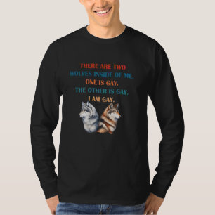 There Are Two Wolves Inside Of Me. Apparel T-Shirt