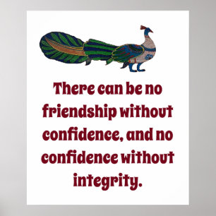 There Can Be No Friendship - Confidence Quote Poster