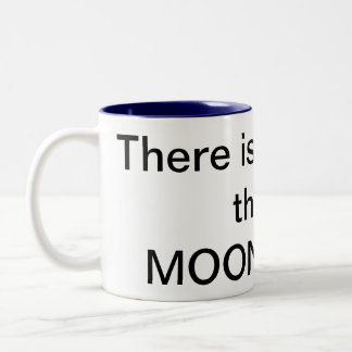 There is a chance this is MOONSHINE! Mug