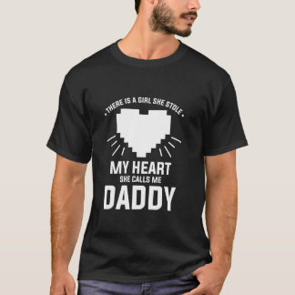 There Is A Girl She Stole My Heart She Calls Me Da T-Shirt