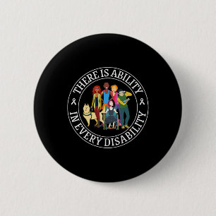 There Is Ability In Every Disability Awareness Spe 2 Inch Round Button