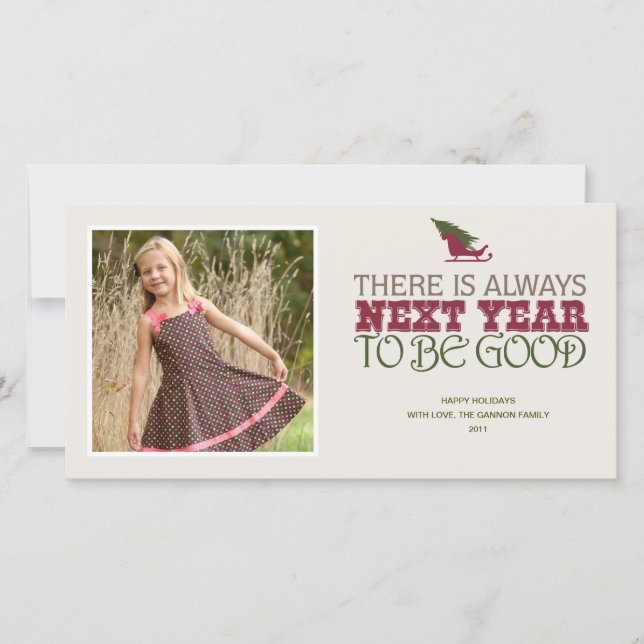 There is Always Next Year to Be Good - Christmas Holiday Card (Front)