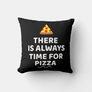 There is always time for pizza throw pillow