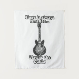 There is always time for playing the guitar. B&W Tapestry