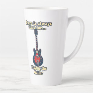 There is always time for playing the guitar latte mug