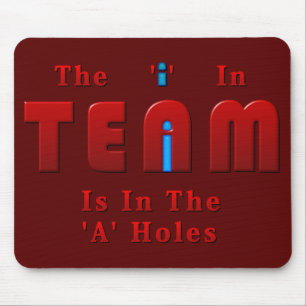 There is an I in Team Mouse Pad