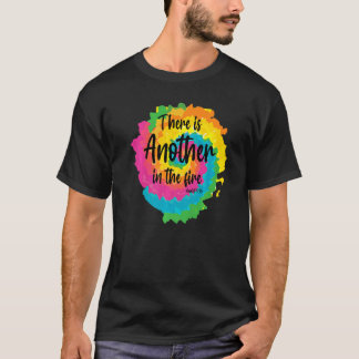 There Is Another In The Fire Scripture Religious T-Shirt